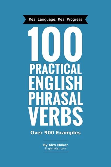 100 Practical English Phrasal Verbs